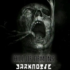 DARKNOISE - Hill of Demons (Original Mix)