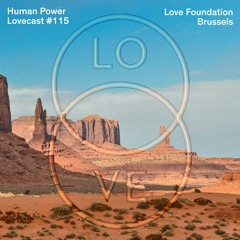 Lovecast 115 - Human Power - A journey of love in the Wild West