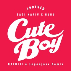 Nunu X Sagi Kariv - Cute Boy  נונו X שגיא קריב - קיוט בוי (RAZULII & Legenjaxx Extended Remix)