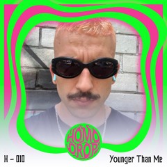 HOMODROP Podcast 10 - YOUNGER THAN ME