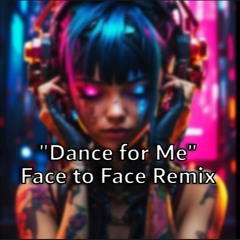 Dance for Me Hardstyle Remix (Face2Face Remix)