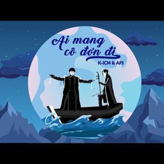 Ai mang cô đơn đi - Sonty x Noper x Xlim