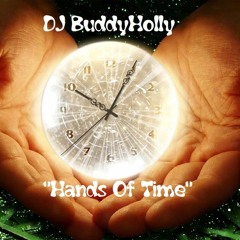 DJ BuddyHolly - "Hands Of Time"