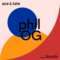 Ace & Tate Sounds — guest mix by Phil OG