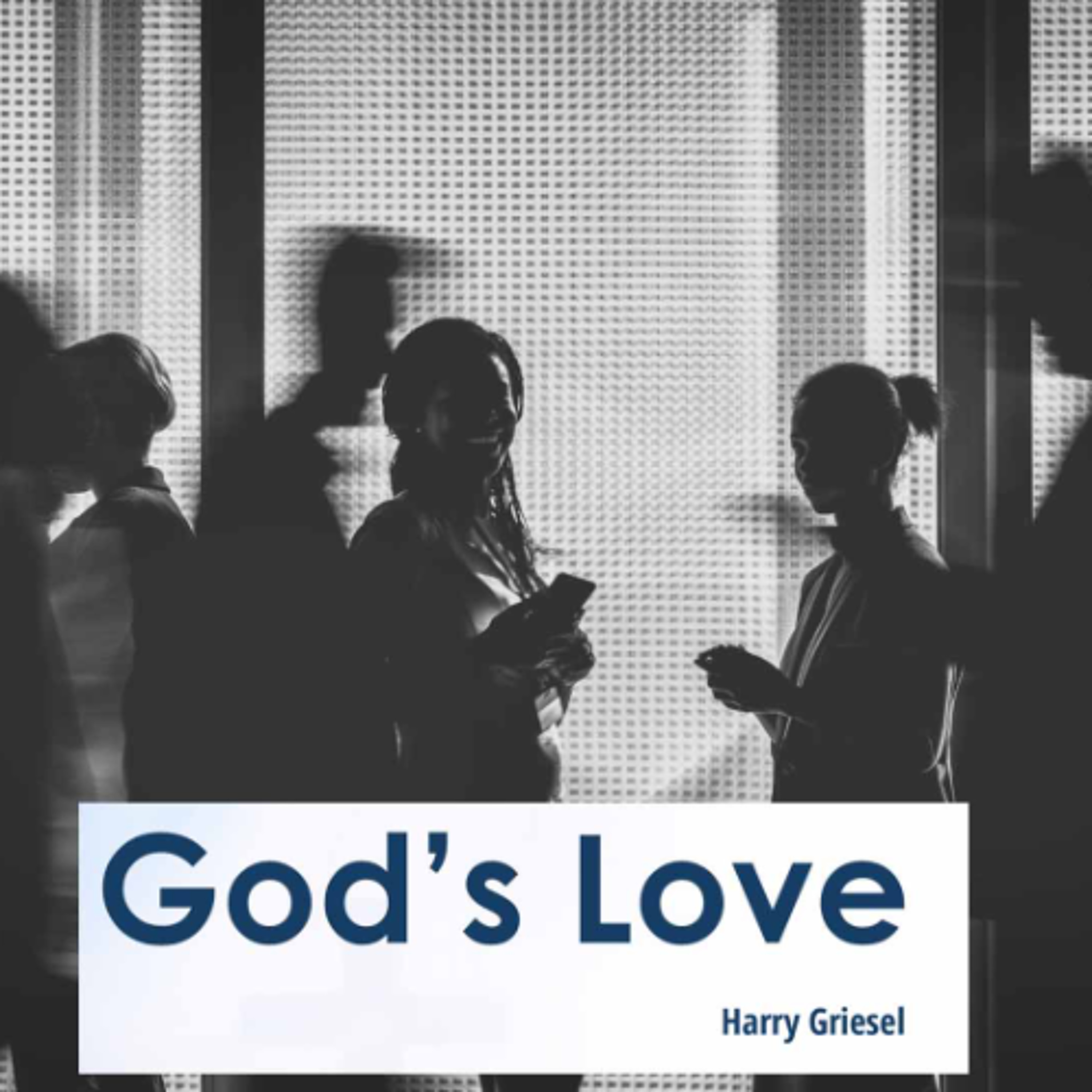 Gottes Liebe | God's Love - Harry Griesel episode artwork