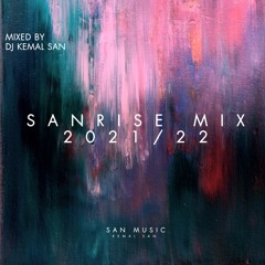 Kemal San - SanRise Mix 2021/22