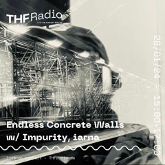 Endless Concrete Walls w/ Impurity, iarna // 28.01.2024