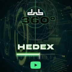 Hedex - DnB Allstars 360*