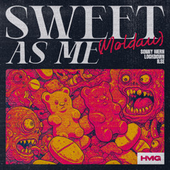 Sweet As Me (Moldau)