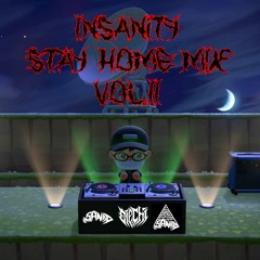 Insanity Stay Home Mix Vol.2 : Diechi