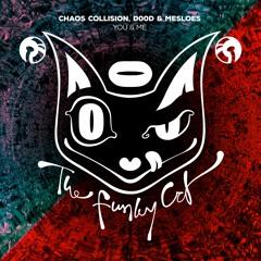 Chaos Collision, D00d & Mesloes - You & Me ❤ 𝙛𝙧𝙚𝙚 𝙙𝙤𝙬𝙣𝙡𝙤𝙖𝙙