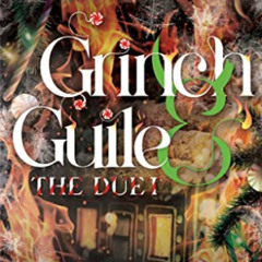DOWNLOAD PDF 📑 Grinch & Guile: The Duet: A Tenebra City Paranormal Monster Mobster R