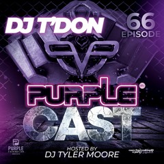 PurpleCast #66 - T'Don
