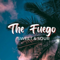 Jawsh 685 - Sweet & Sour (The Fuego Remix)