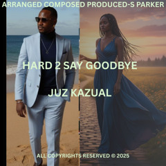 HARD 2 SAY GOODBYE TEMPO 158 KEY Bb MAJ INSTRUMNTL R&B TRK 111525 S PARKER MSTR C C 2025