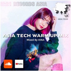 ASIA TECH Warm Up Mix - Mixed By HINA [AT005]