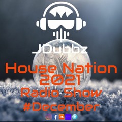 House Nation 2021 Radio Show December