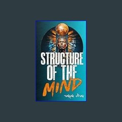 PDF ❤ Structure of the Mind     Paperback – January 22, 2024 Read Book