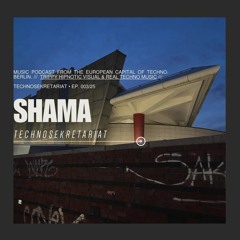 TECHNOSEKRETARIAT EP. 003/25 "Technical distortions" / Shama-dj set