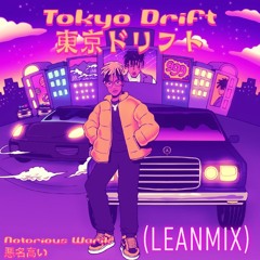 TOKYO DRIFT(Prod By Natown)Leanmix)