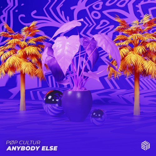 PØP CULTUR - Anybody Else