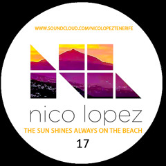 THE SUN ALWAYS SHINES ON THE BEACH.(SUNSET CLASSICS EDITION 17) (NICO LOPEZ)