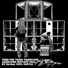 Free Tekno - Tribe - Tribecore - Hardcore Mixtape 2024 - 100% Vinyls
