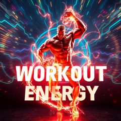 WORKOUT ENERGY