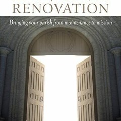 #= Divine Renovation, Bringing Your Parish from Maintenance to Mission #E-reader=