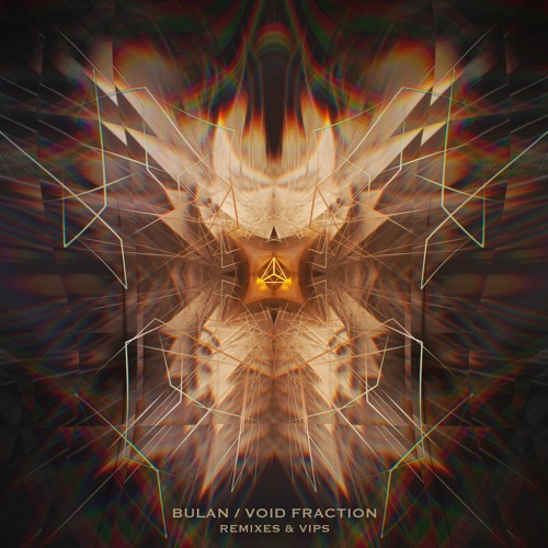 Bulan / Void Fraction - Remixes & VIPs