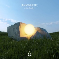 Anywhere (with bailey)