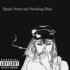 Sippin Sweet And Smoking Doja