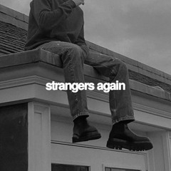 strangers again // Mix 002 (september)