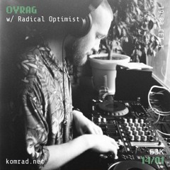 OVRAG 018 w/ Radical Optimist