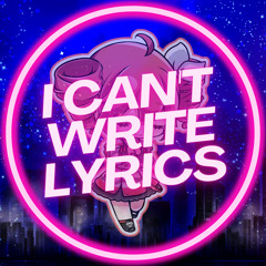 I can_t write lyrics feat.Kasane Teto