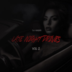 Late Night Drives Vol 2 | New Skl Contemporary R&B/Hip-Hop | Mixed By @DJ Voisier