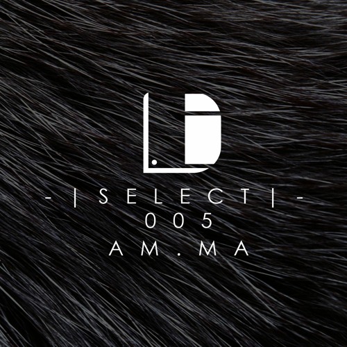 Drone Select 005 /// AM.MA