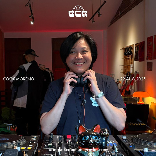 COOX MORENO - 22nd August 2025 | Bangkok Community Radio
