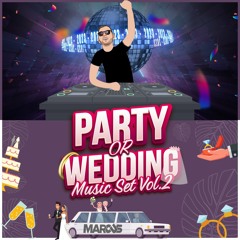 Party Or Wedding - Music By DJ MARCUS Vol.2 | מסיבה או חתונה - דיגיי מרקוס - סט להיטים 2023
