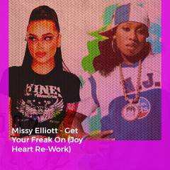 Missy Elliot - Get Ur Freak On (Joy Heart Re-Work)