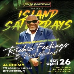 Richie Feelings 4/25 (Island Saturday)