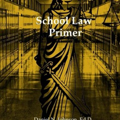 Ebook School Law Primer: A working legal guide for educational readers for android