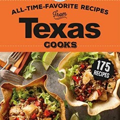 [GET] KINDLE 📜 All-Time-Favorite Recipes from Texas Cooks (Regional Cooks) by  Goose