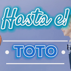 Hasta el toto