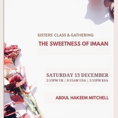 The Sweetness of Imaan - Abdul Hakeem Mitchell