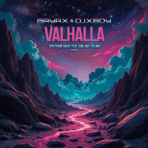 Valhalla (Spectrum Noise feat SOM and Sulima remix)