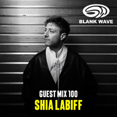 Blank Wave Guest Mix 100: Shia LaBiff