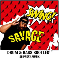 Swing (Savage) Vs The Spark (Slippery Music DNB Bootleg)