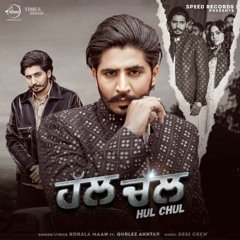 Hul Chul Korala Maan