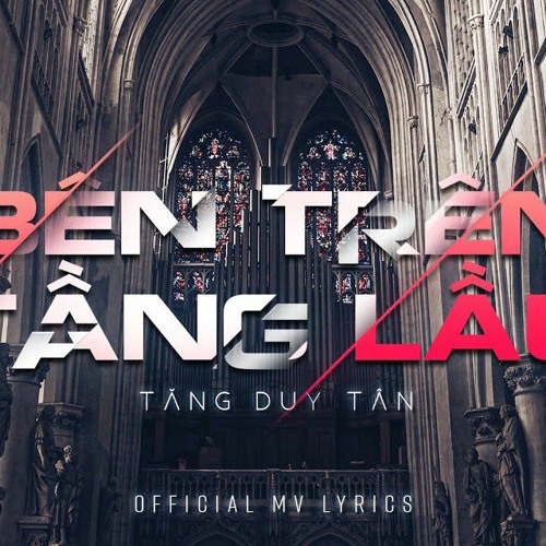 [BAE] Tăng Duy Tân  Bên Trên Tầng Lầu  Official Soundcloud.mp3